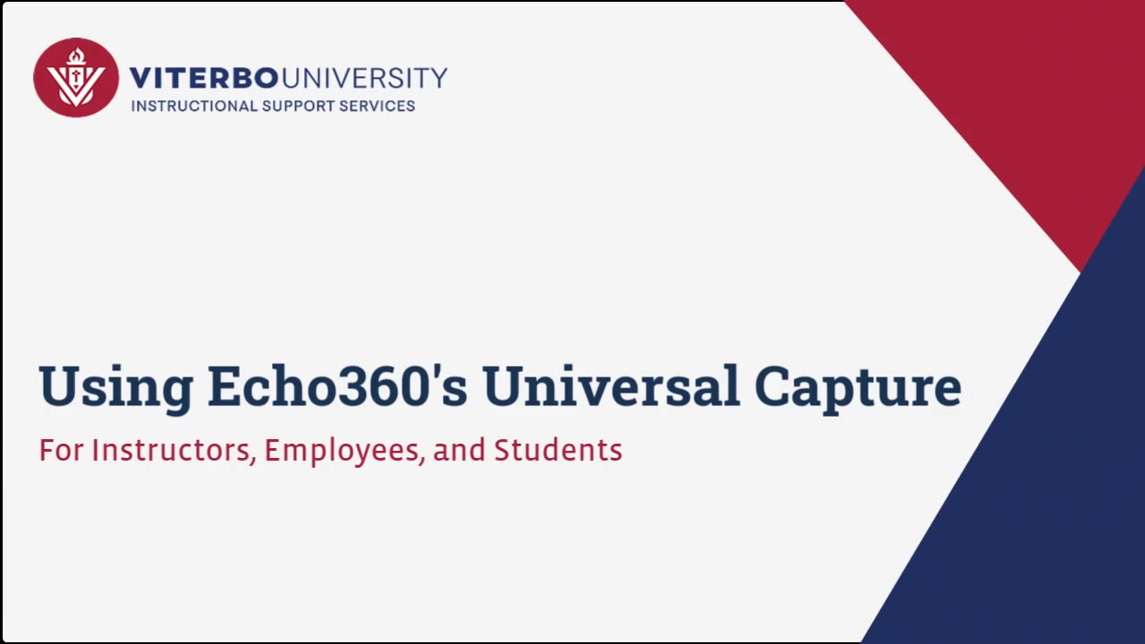 Universal Capture Technology Using Echo360s Universal Capture_220811.mp4